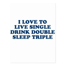 Live Single Drink Double Sleep Triple Postcard