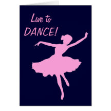 Live to DANCE! Greeting Card