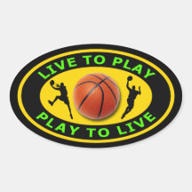 Live to Play, Play to Live Basketball Sticker