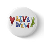 Live Well- Green Ribbon Button