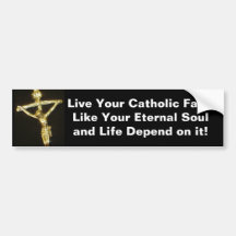 Live Your Catholic Faith Bumper Sticker