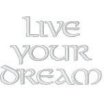 live your dream embroidered shirts