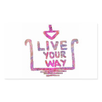 Live Your Way - Liveyourway Artistic Textcraft Rectangular Stickers