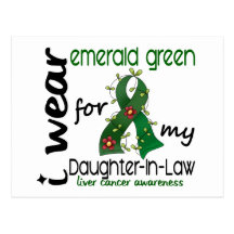 Liver Cancer I Wear Emerald For My Daughter-In-Law Postcard