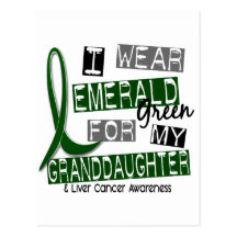Liver Cancer I Wear Emerald For My Granddaughter Postcards