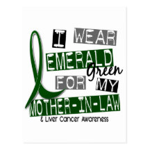 Liver Cancer I Wear Emerald For My Mother-In-Law Post Card