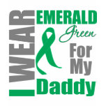 Liver Cancer I Wear Emerald Green Daddy t-shirts