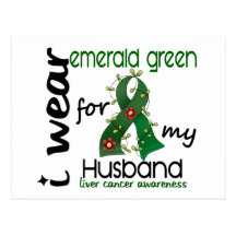 Liver Cancer I Wear Emerald Green For My Husband 4 Postcards