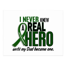 Liver Cancer NEVER KNEW A HERO 2 Dad Postcard