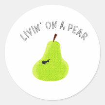 Livin On A Pear Sticker