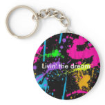 Livin' the dream keychains