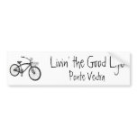 Livin' the Good Life, Cruiser, Ponte Vedra bumper stickers