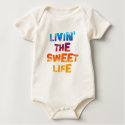 LIVIN THE SWEET LIFE BABY t-shirts