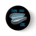 Living Dead Girl Coffin Pinback Button
