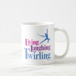 Living Laughing Twirling Mugs