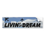 Living The Dream Bumper Sticker bumper stickers