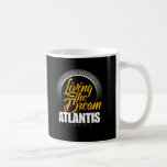 Living the Dream in Atlantis Mugs