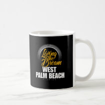 Living The Dream in West Palm Beach mugs
