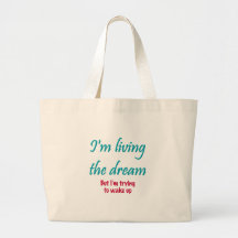 Living the Dream Tote Bag