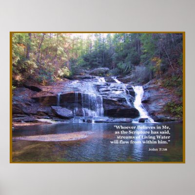 Living Water John 7:38 POSTER PRINT by RanchLady