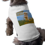 Living Well The Best Revenge pet clothing