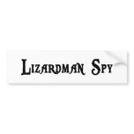 Lizardman Spy Bumper Sticker bumper stickers