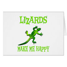 Lizards Make Me Happy Cards