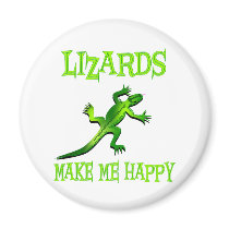 Lizards Make Me Happy Refrigerator Magnet