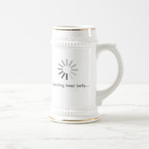"loading beer belly..." beer stein coffee mugs