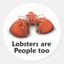 Lobsters are People too Round Stickers
