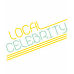 Local Celebrity