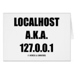 Localhost A.K.A. 127.0.0.1 Information Technology Greeting Cards