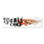 Locals Only 1 Bumper Sticker bumper stickers