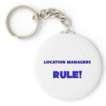 Location Managers Rule! keychains