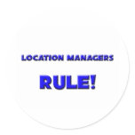 Location Managers Rule! stickers