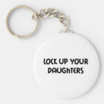 Lock up your Daughters Item Key Chains