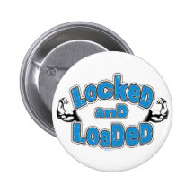 Locked and Loaded Button