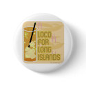 Loco for Long Islands! buttons