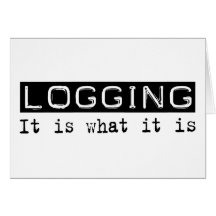 Logging It Is Card