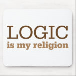 Logic Is My Religion Mouse Pad