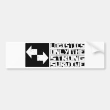 Logistics Survive Bumper Sticker
