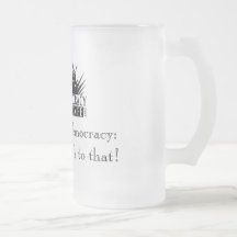 LOGO, Real democracy:I'll drink to that! Coffee Mug