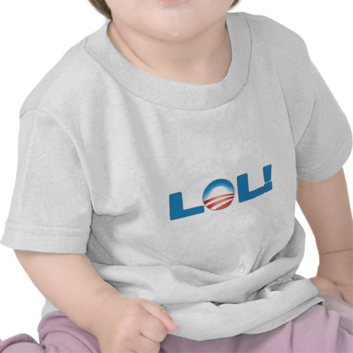 LOL Anti Obama Shirt