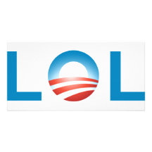 LOL OBAMA PERSONALIZED PHOTO CARD