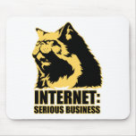 lolcat the internet is serious business mousepads