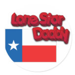 LONE STAR DADDY! TEXAS DAD! stickers