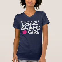Long Island Girl T Shirts