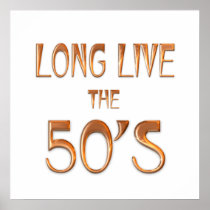 Long Live the 50s Print