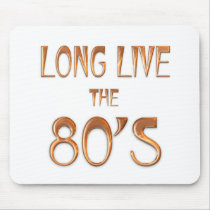 Long Live the 80s Mouse Pad