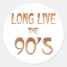Long Live the 90s Sticker